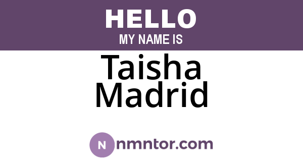 Taisha Madrid