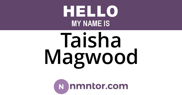 Taisha Magwood