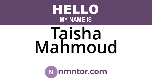 Taisha Mahmoud