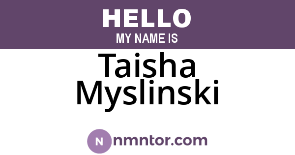 Taisha Myslinski
