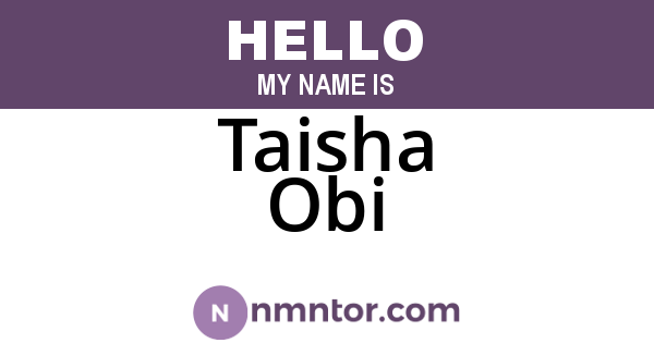 Taisha Obi