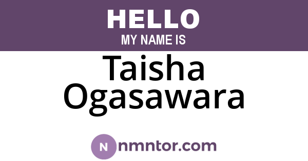Taisha Ogasawara