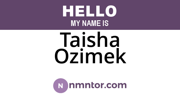 Taisha Ozimek