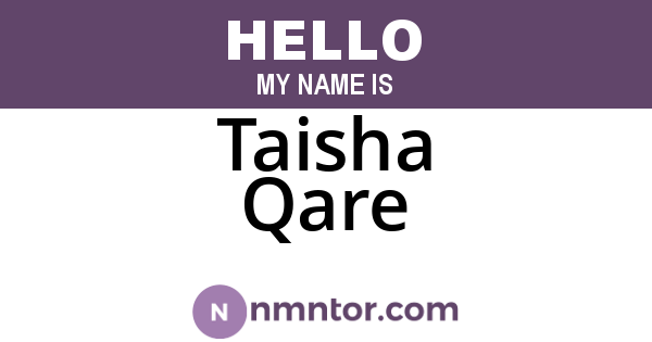 Taisha Qare