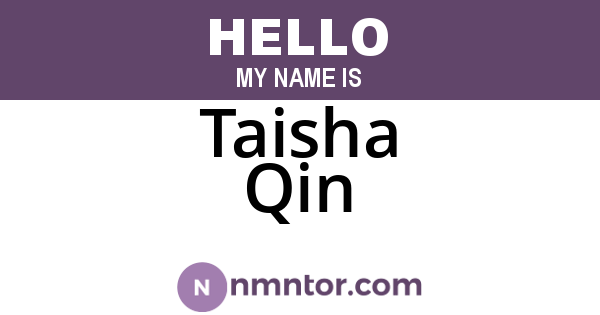 Taisha Qin