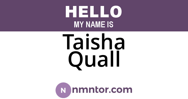 Taisha Quall