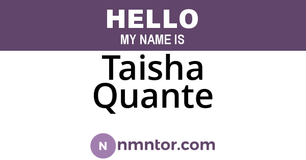 Taisha Quante