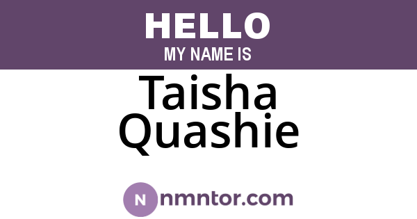 Taisha Quashie