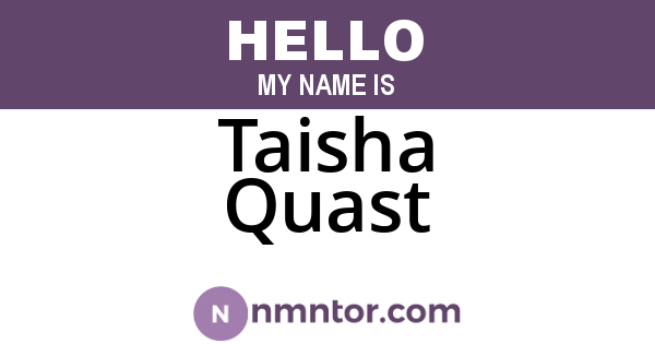 Taisha Quast