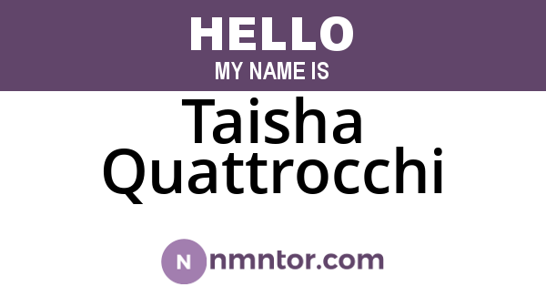 Taisha Quattrocchi