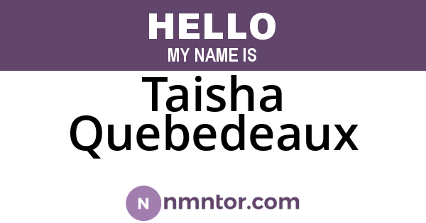 Taisha Quebedeaux