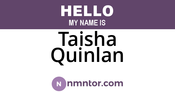 Taisha Quinlan