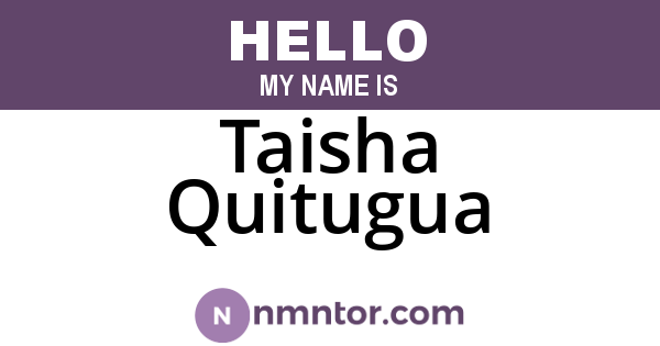 Taisha Quitugua