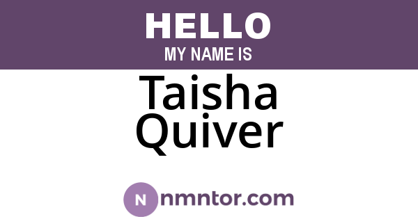 Taisha Quiver