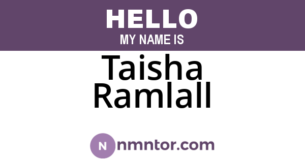Taisha Ramlall