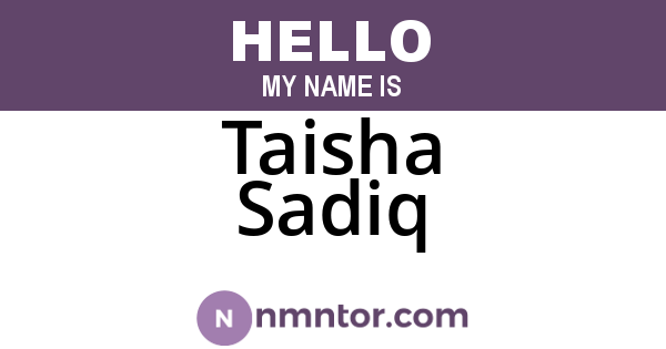 Taisha Sadiq