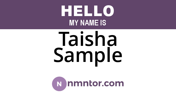 Taisha Sample