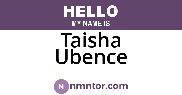 Taisha Ubence
