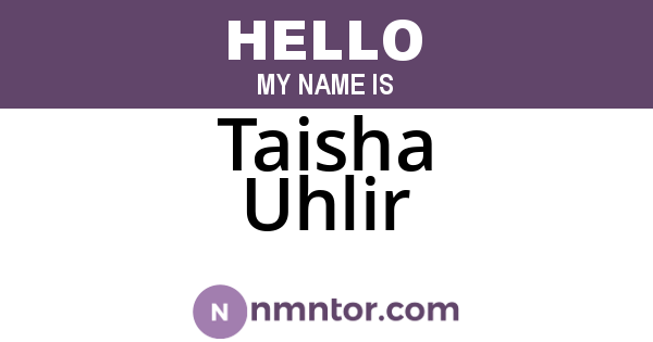 Taisha Uhlir