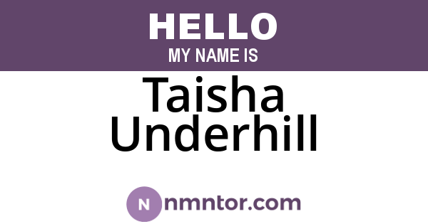 Taisha Underhill