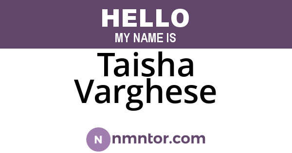 Taisha Varghese
