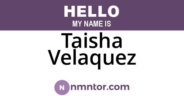 Taisha Velaquez
