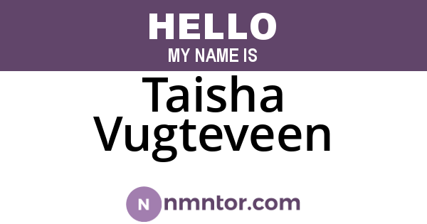 Taisha Vugteveen