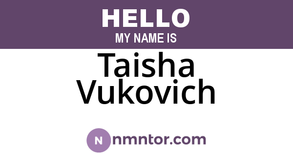 Taisha Vukovich