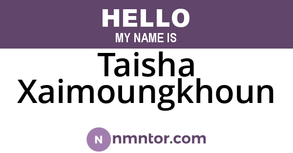 Taisha Xaimoungkhoun