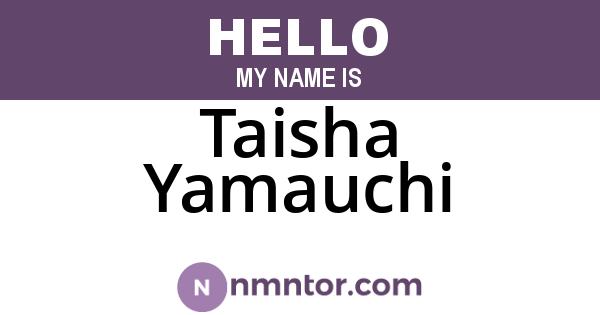 Taisha Yamauchi