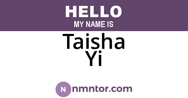 Taisha Yi