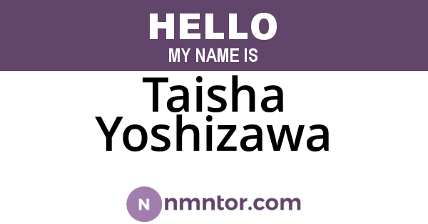 Taisha Yoshizawa