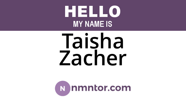 Taisha Zacher