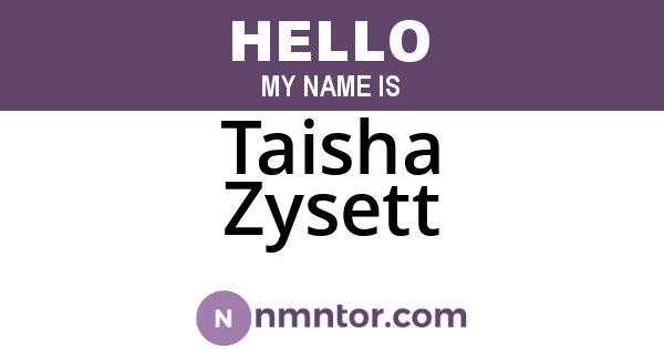 Taisha Zysett