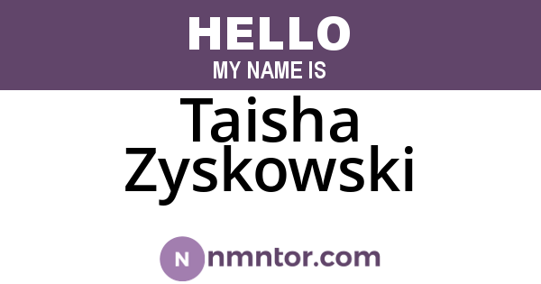 Taisha Zyskowski