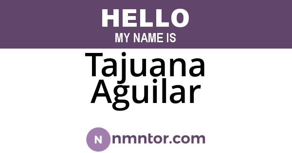 Tajuana Aguilar