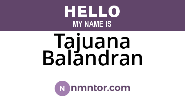 Tajuana Balandran