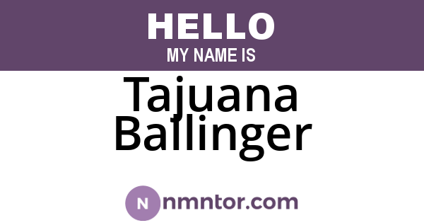 Tajuana Ballinger
