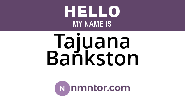 Tajuana Bankston
