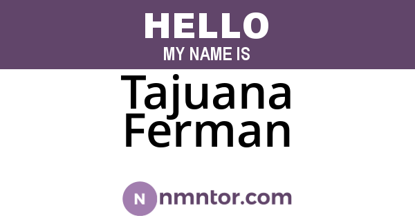Tajuana Ferman