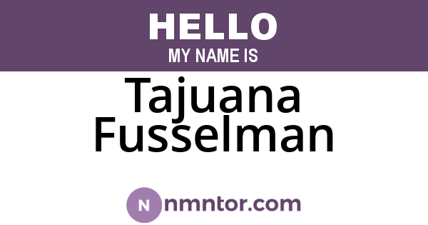 Tajuana Fusselman