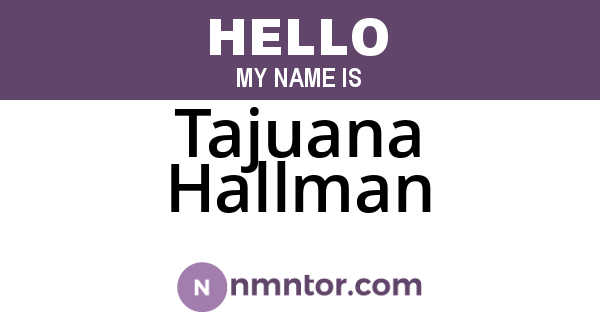 Tajuana Hallman