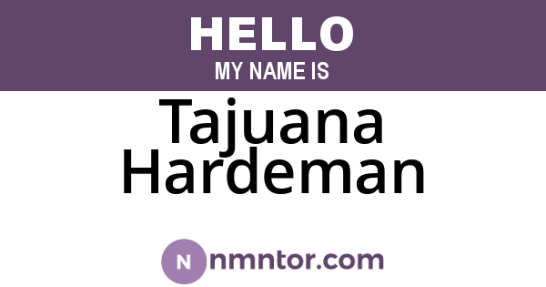 Tajuana Hardeman