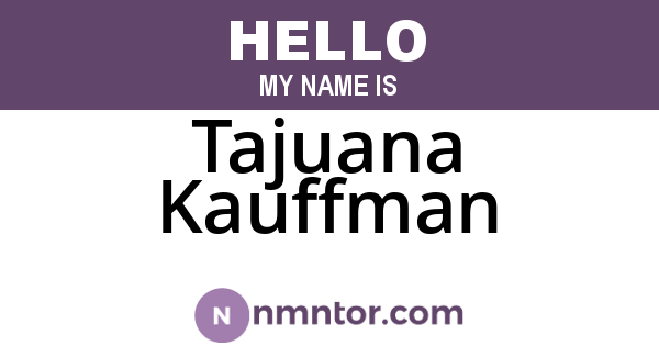 Tajuana Kauffman