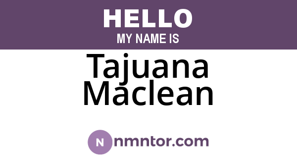 Tajuana Maclean