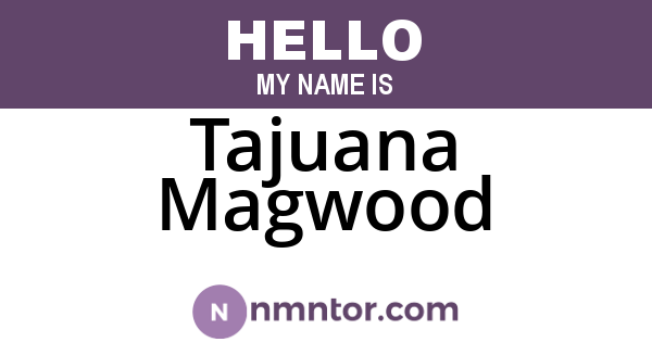 Tajuana Magwood