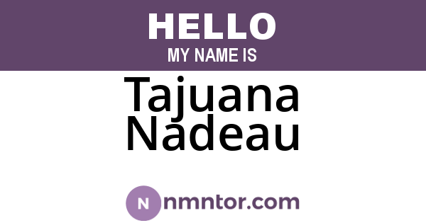 Tajuana Nadeau