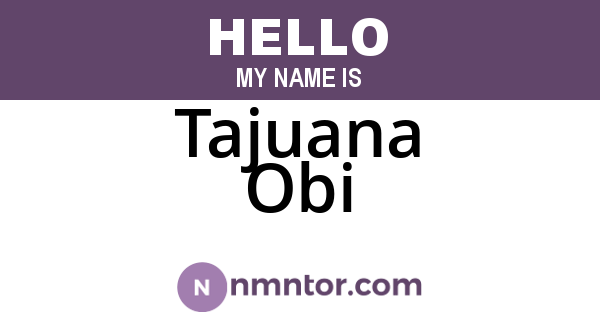 Tajuana Obi