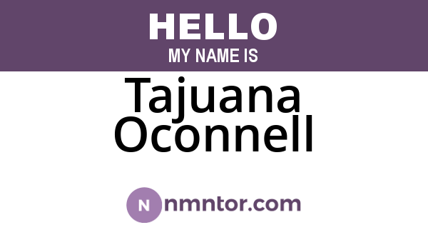 Tajuana Oconnell