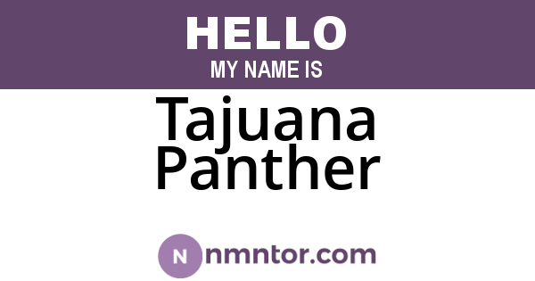 Tajuana Panther